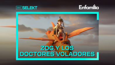 Zog y los doctores voladores