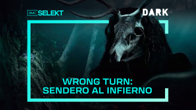 Wrong Turn: Sendero al infierno