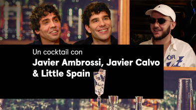 Un cocktail con Javier Ambrossi, Javier Calvo & Little Spain