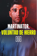 Martinator, voluntad de hierro