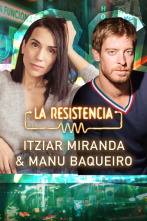 Imagen de La Resistencia (T7): Itziar Miranda y Manu Baqueiro - 1
