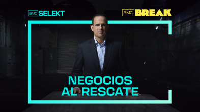 Negocios al rescate (T1)