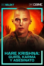 Hare Krishna: gurús karma y asesinato 