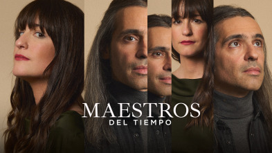 Maestros del tiempo: Lo genuino está en lo auténtico