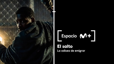 Espacio M+ (T1): El salto. La odisea de emigrar