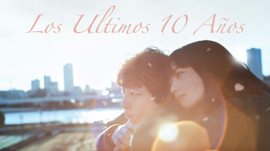 Los últimos 10 años