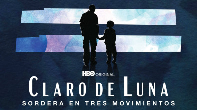 Claro de luna: La sordera en tres movimientos