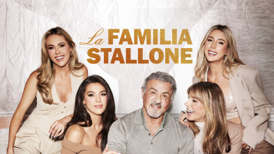 La familia Stallone (T1): El valor del tiempo