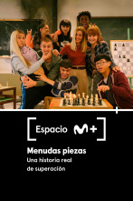 Espacio M+ (T1): Menudas piezas. Una historia real de superación