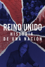 Reino Unido: historia de una nación 