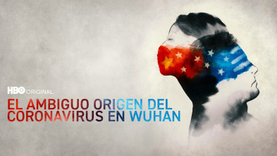 El ambiguo origen del coronavirus en Wuhan