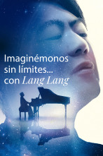 Imagen de Imaginémonos sin límites con Lang Lang - 1