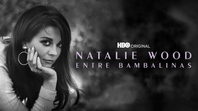 Natalie Wood: Entre Bambalinas