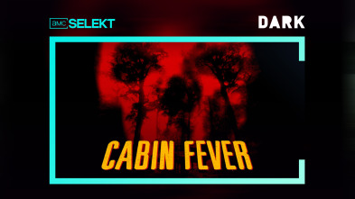 Cabin Fever