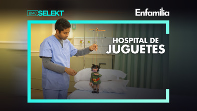 Hospital de juguetes (T1)