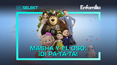 Masha y el Oso: ¡Di pa-ta-ta!