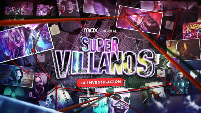 Supervillanos: La investigación