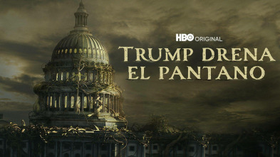 Trump drena el pantano