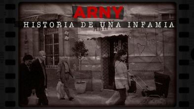 Arny, historia de una infamia, Season 1 