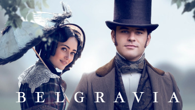 Imagen de Belgravia (T1): Ep.6  - 2
