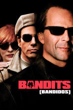 Bandits (Bandidos)