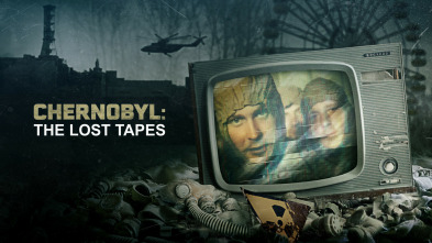 Chernobyl: The Lost Tapes