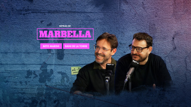 Imagen de Detrás de Marbella (T1): Dani de la Torre y Alberto Marini - 2