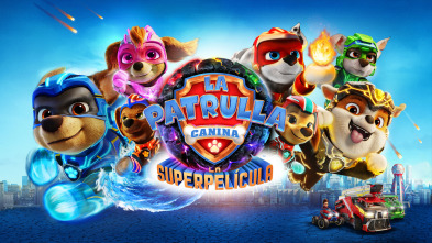 La patrulla canina: La superpelícula