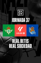 Jornada 37: Betis - Real Sociedad