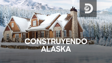 Construyendo Alaska 