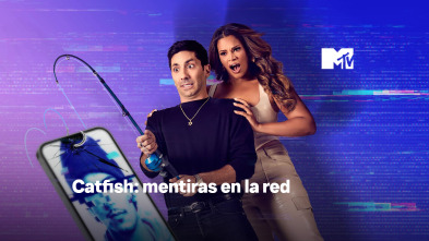 Catfish: Mentiras en la Red (T9)