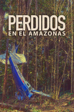 Perdidos en el Amazonas