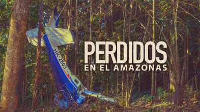 Perdidos en el Amazonas