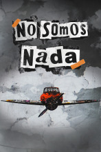 No somos nada