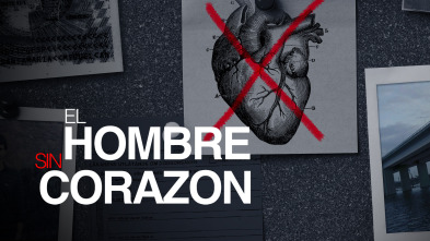 El Hombre Sin Corazón, Season 1 