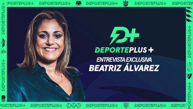 Imagen de Deporte Plus+ entrevista en exclusiva a Beatriz Álvarez - 2