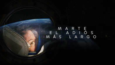 Marte. El adiós más largo