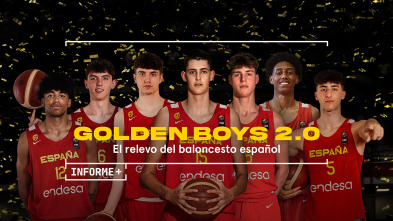 Informe Plus+. Golden Boys 2.0. El relevo del baloncesto español