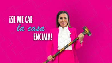 Imagen de ¡Se me cae la casa encima! (T2) - 2