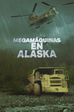 Imagen de Megamáquinas en Alaska (T1) - 1