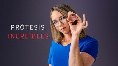 Imagen de Prótesis increíbles (T1) - 2