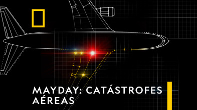 Imagen de Mayday: Catástrofes aéreas  - 2