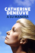 Catherine Deneuve: a su manera