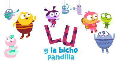 Lu y la bicho pandilla (T1)