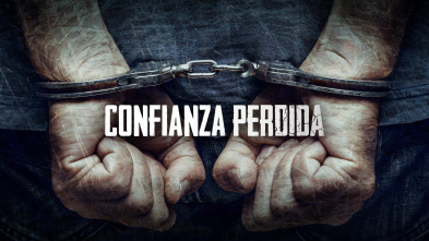 Confianza perdida, Season 1 