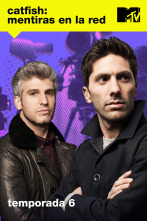 Catfish: mentiras en la red (T6)