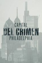Imagen de Capital del crimen: Philadelphia (T1) - 1