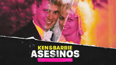 Ken y Barbie asesinos 