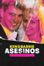 Ken y Barbie asesinos 