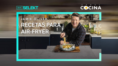 Jamie Oliver: recetas para Air Fryer (T1)